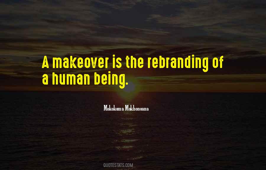 Makeover Quotes #510749