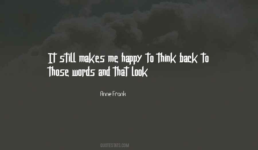 Makes Me Happy Quotes #1696961