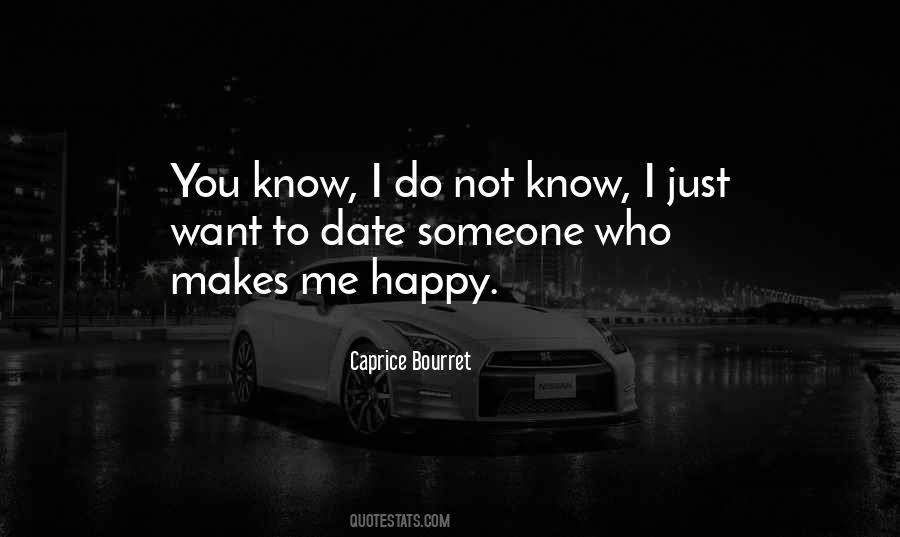 Makes Me Happy Quotes #444619