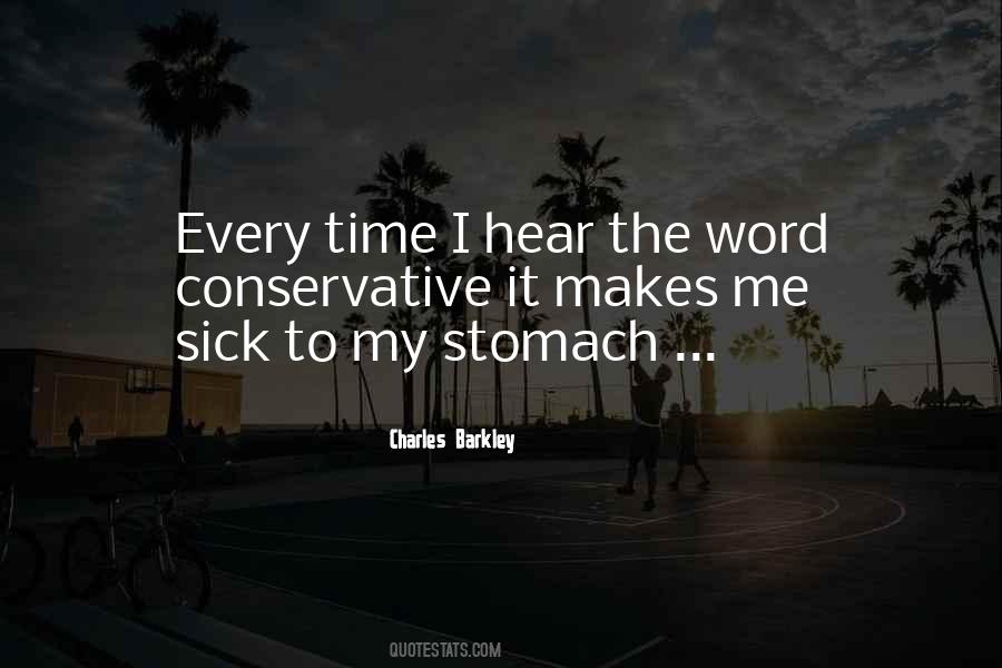 Makes Me Sick Quotes #1763257