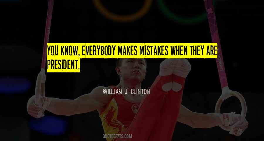 Makes Mistakes Quotes #1108943