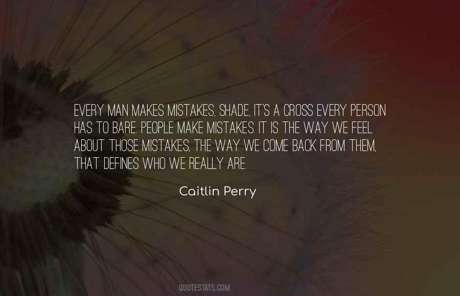 Makes Mistakes Quotes #1377050