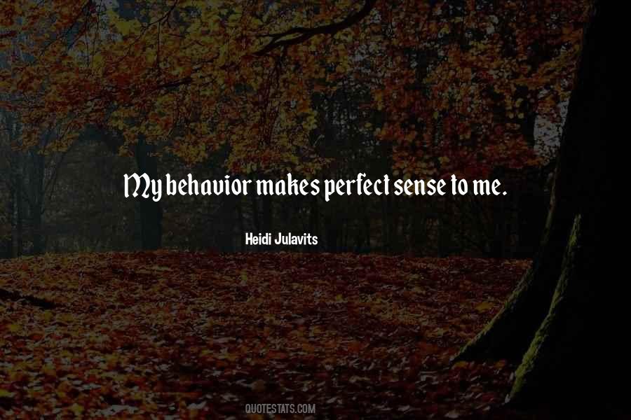 Makes Perfect Sense Quotes #1147515