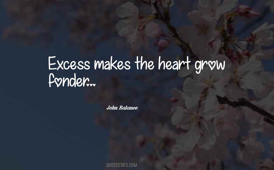 Makes The Heart Grow Fonder Quotes #670867