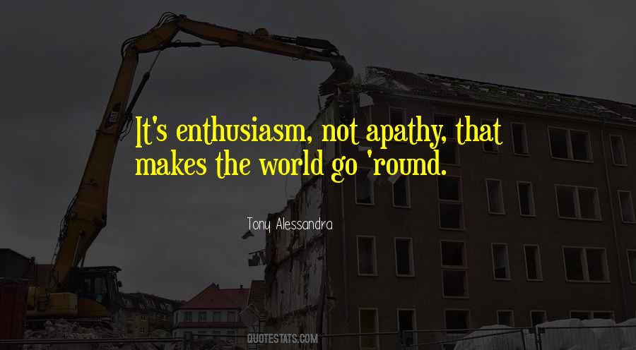 Makes The World Go Round Quotes #505423