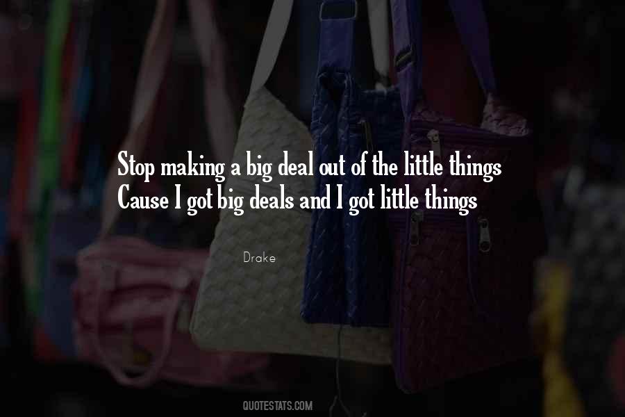 Making A Big Deal Quotes #1092900