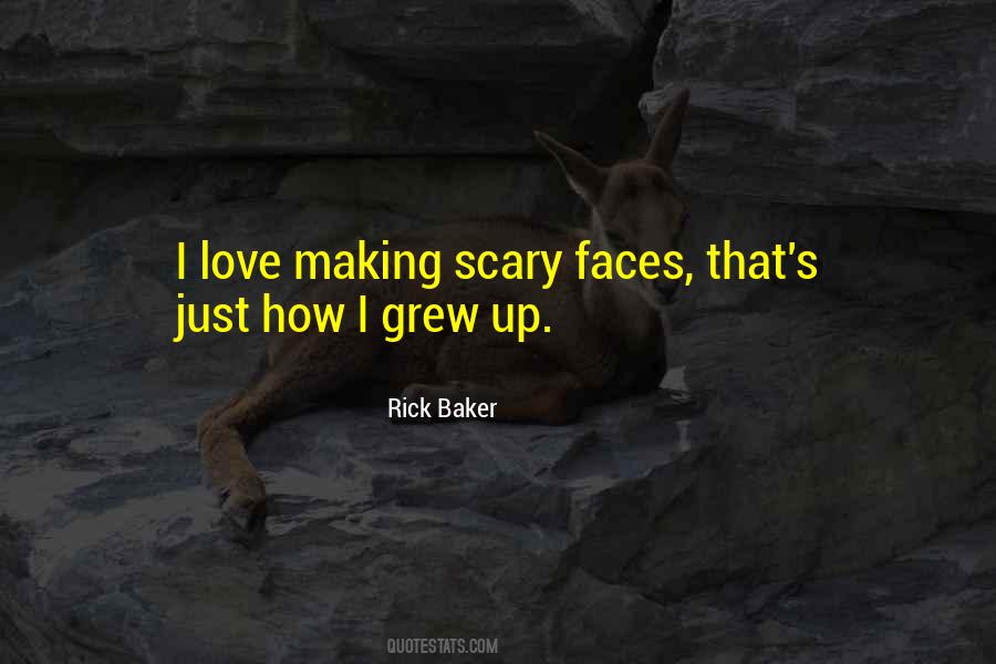 Making Faces Quotes #1017516