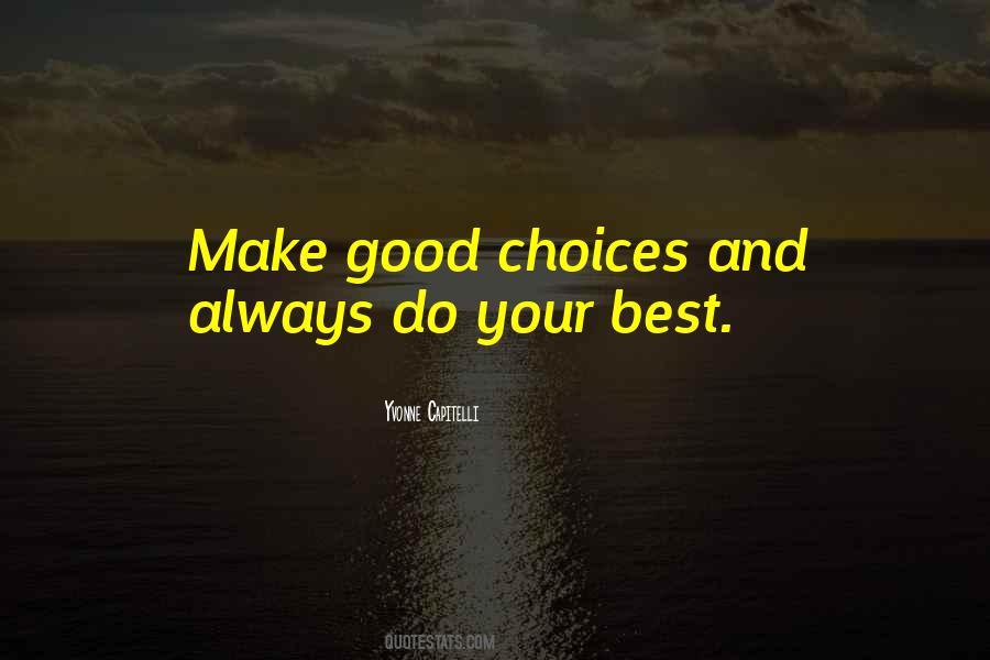Making Good Choices Quotes #119648