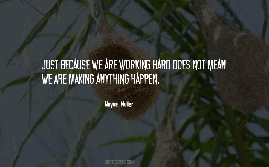 Making Happen Quotes #110164