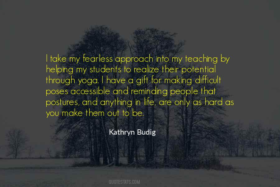 Making It Through Life Quotes #1460103