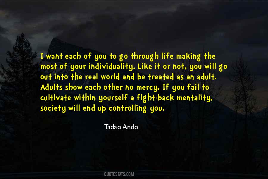 Making It Through Life Quotes #1506651
