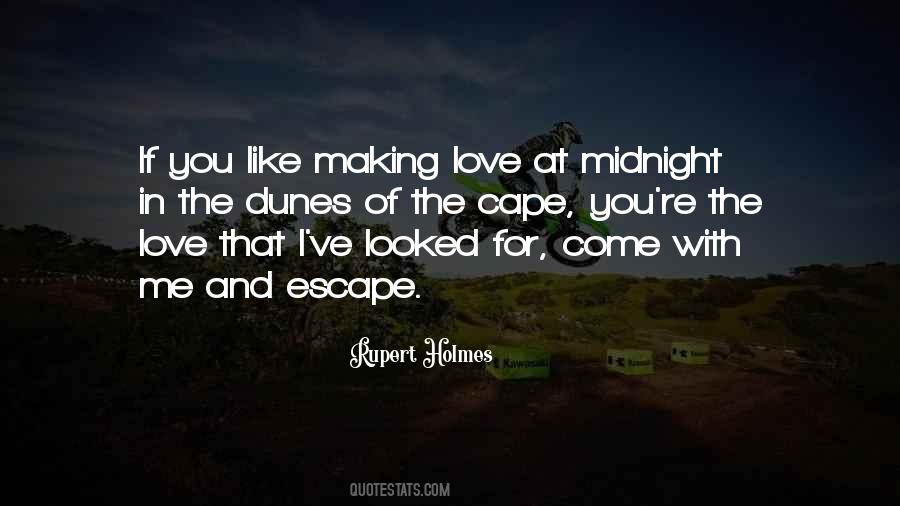 Making Me Love You Quotes #1320606