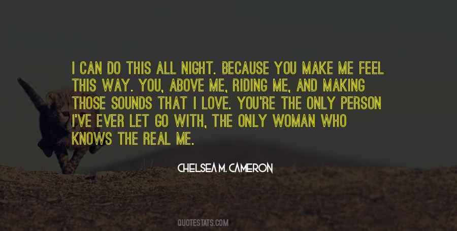 Making Me Love You Quotes #1768753