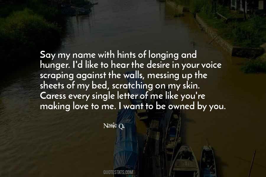 Making Me Love You Quotes #373588