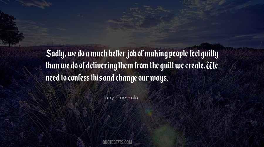 Making Others Feel Guilty Quotes #1403974