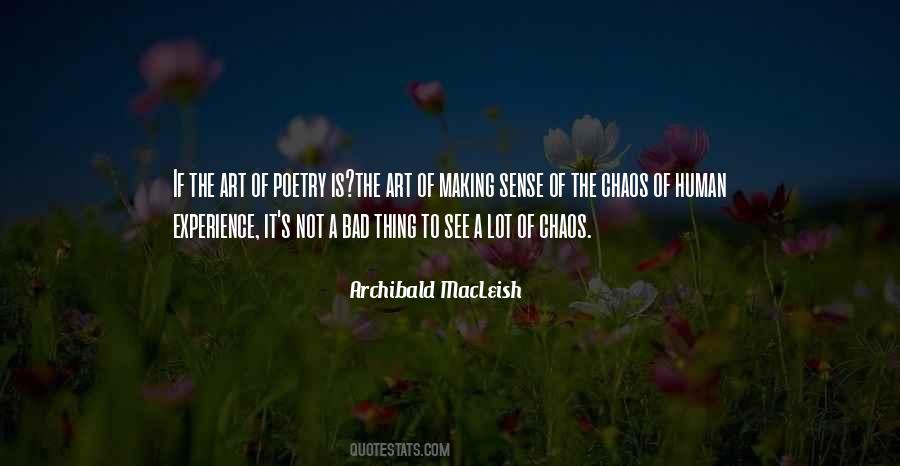 Making Sense Of Chaos Quotes #1250796