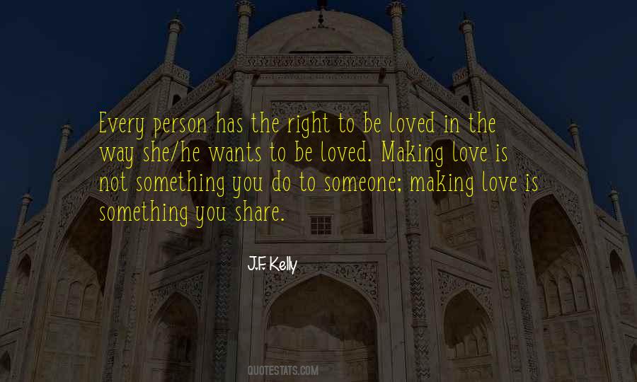 Making Someone Love You Quotes #1474873