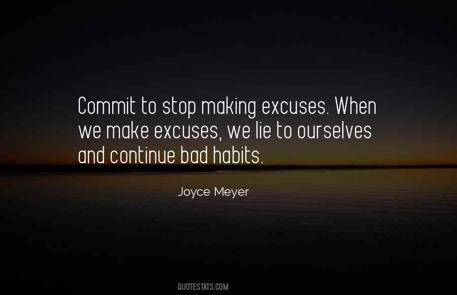 Making Up Excuses Quotes #302474