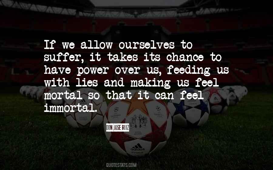 Making Up Lies Quotes #1028418