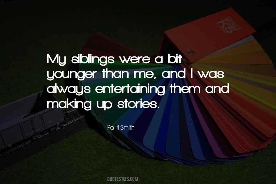 Making Up Stories Quotes #1321268