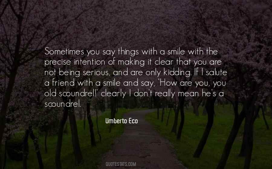 Making You Smile Quotes #604302