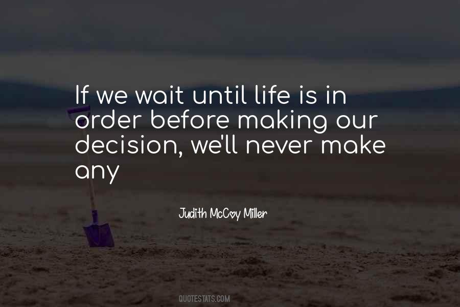Making You Wait Quotes #1008101