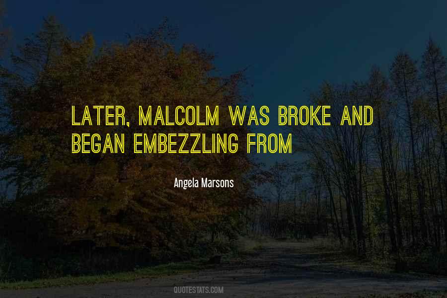 Malcolm Quotes #1114341
