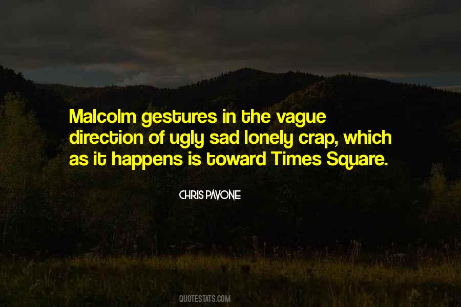 Malcolm Quotes #1679427