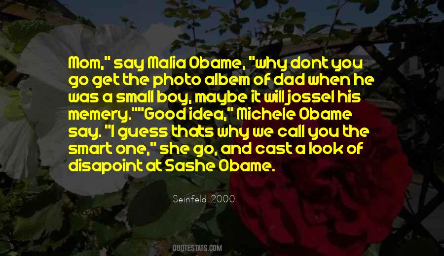 Malia Obama Quotes #1543273