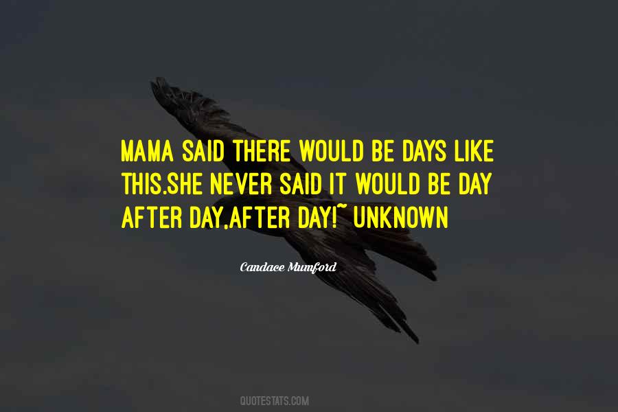 Mama Said Quotes #1328554