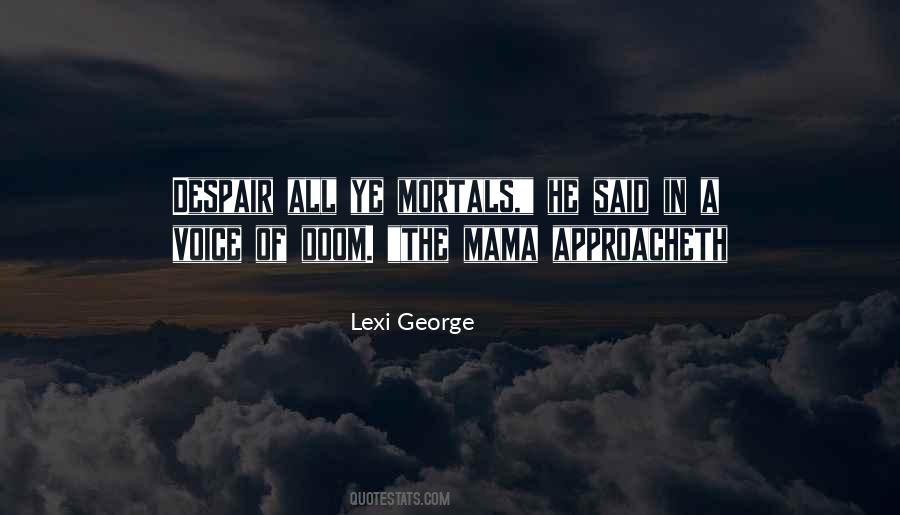 Mama Said Quotes #1601439