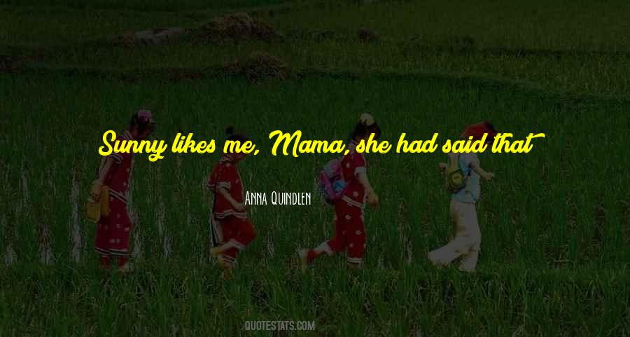 Mama Said Quotes #255366