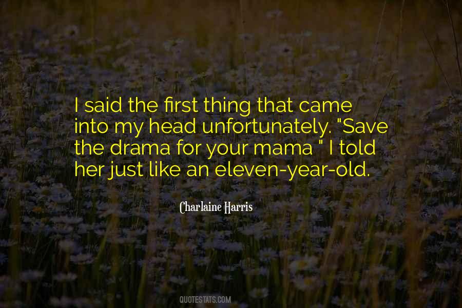 Mama Said Quotes #615316