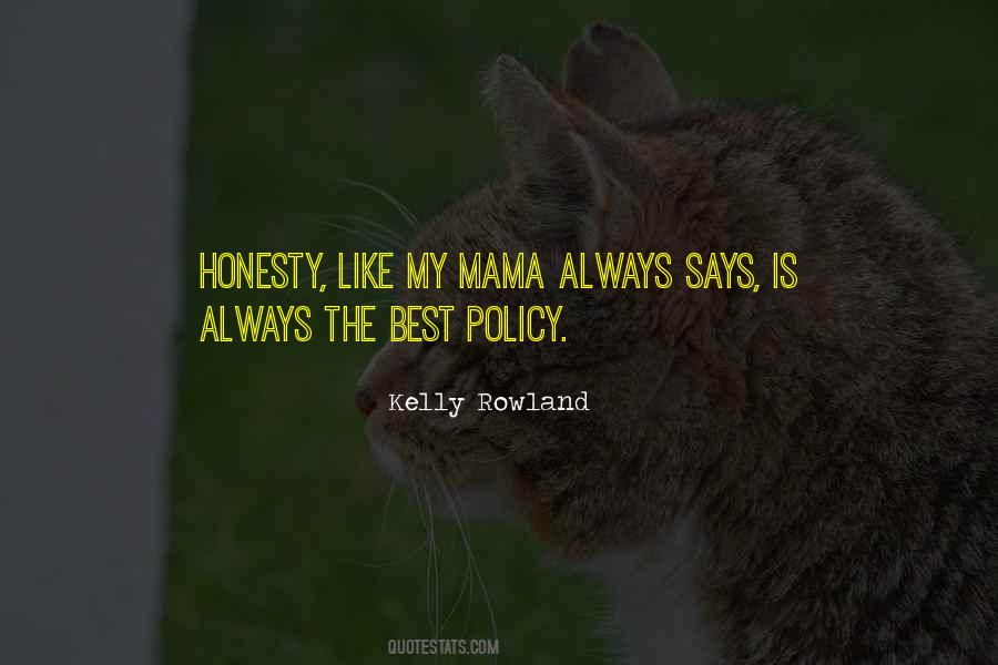 Mama Says Quotes #1237384