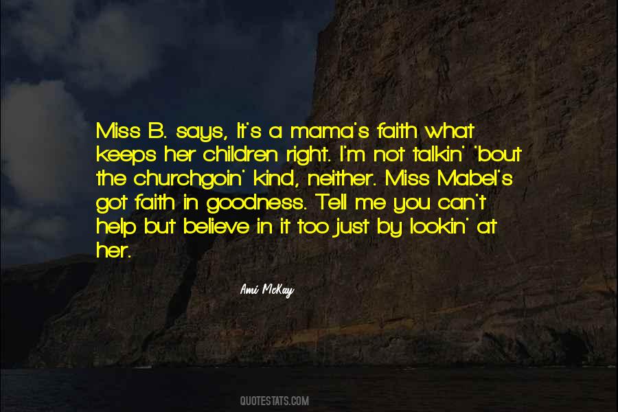 Mama Says Quotes #1315540