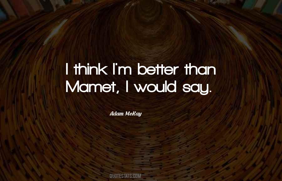 Mamet Quotes #163587