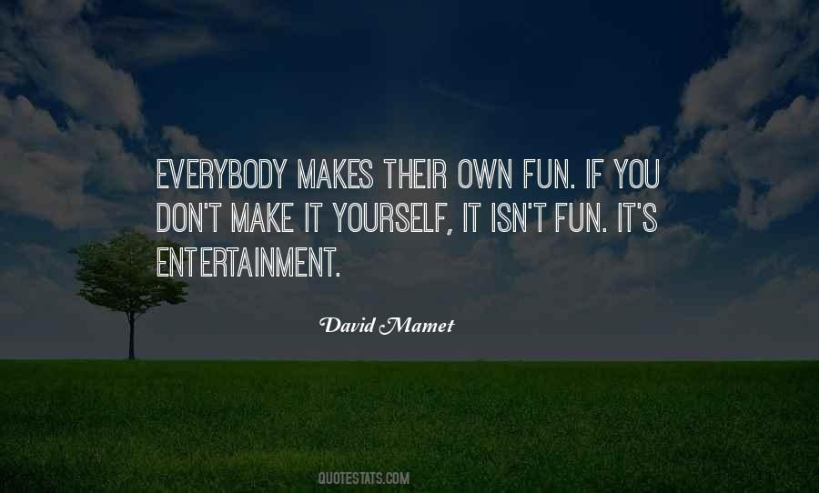 Mamet Quotes #313973