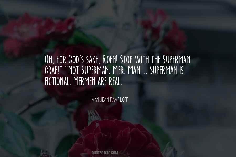 Man And Superman Quotes #1763677