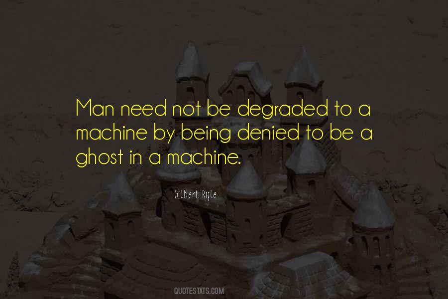 Man As A Machine Quotes #28092