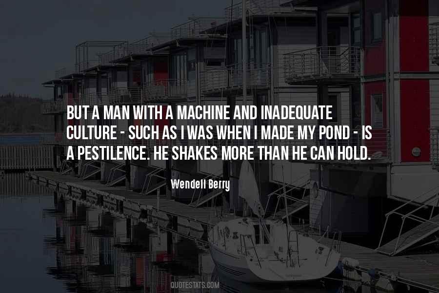 Man As A Machine Quotes #590553