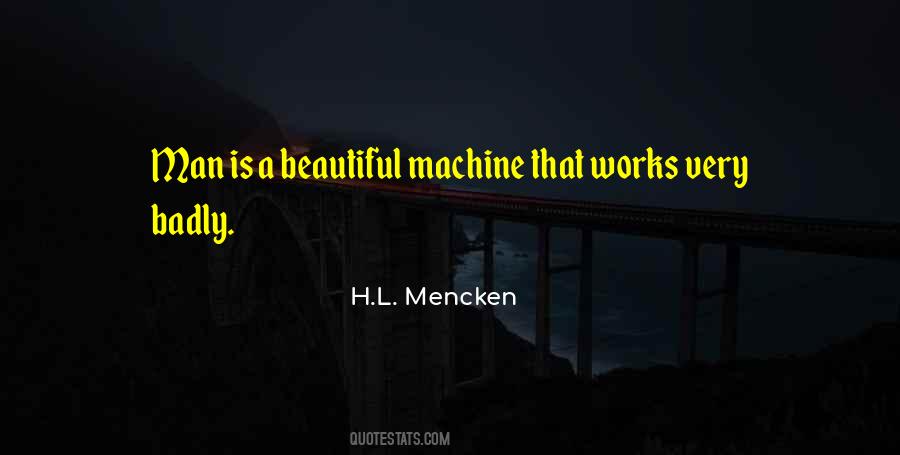Man As A Machine Quotes #638896