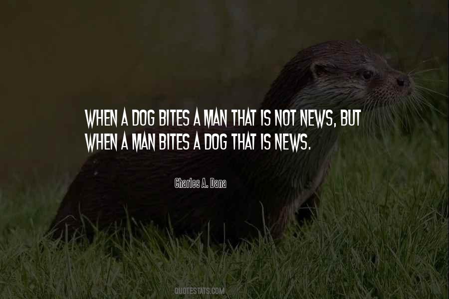 Man Bites Dog Quotes #785435