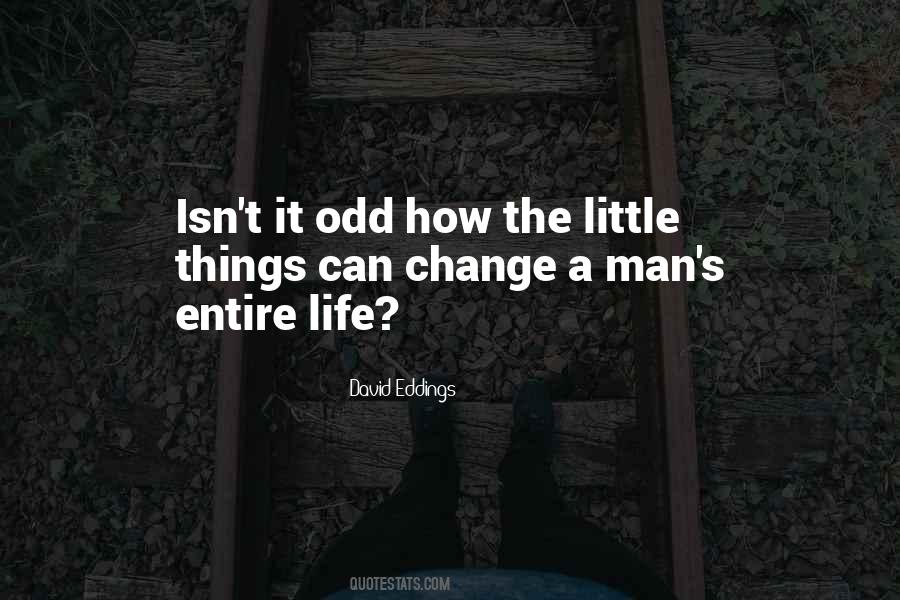 Man Can Change Quotes #414626