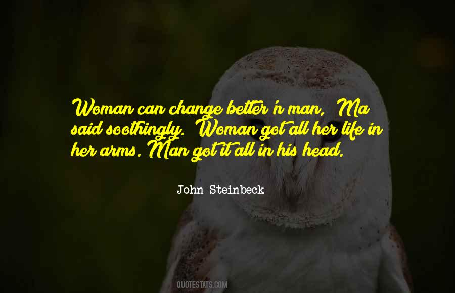 Man Can Change Quotes #458071