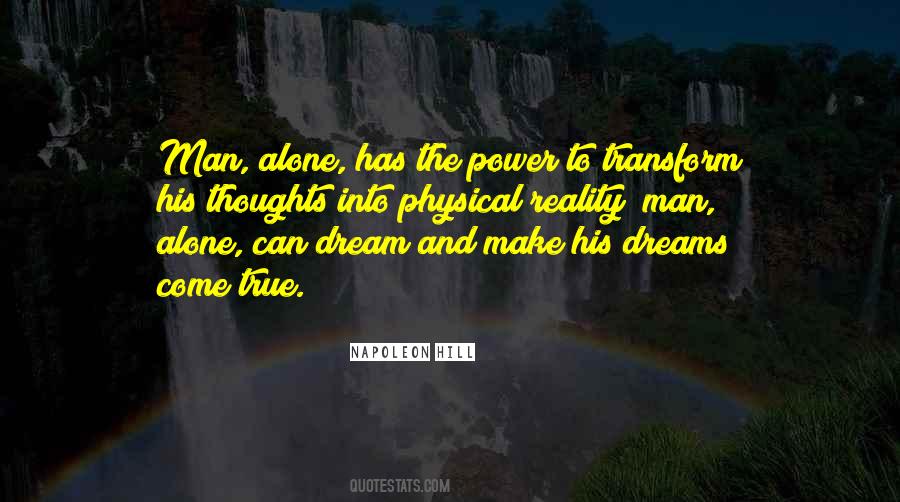 Man Can Dream Quotes #1369103