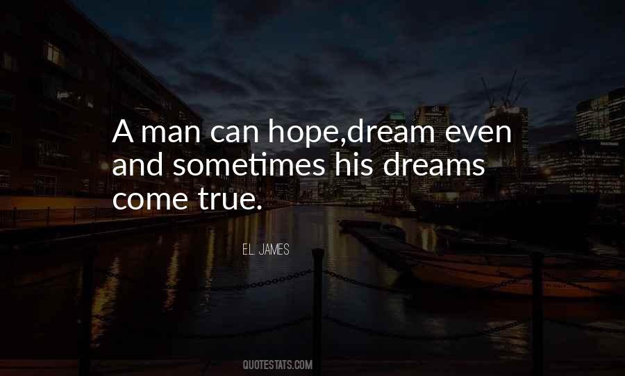 Man Can Dream Quotes #919164