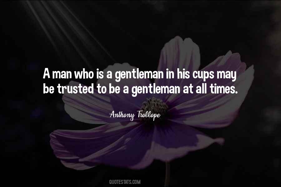Man Cannot Be Trusted Quotes #422017