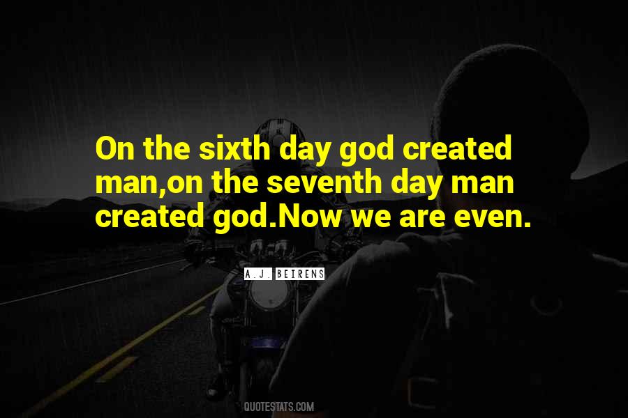 Man Created God Quotes #240085