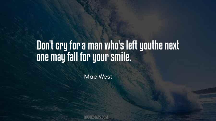 Man Don't Cry Quotes #624179