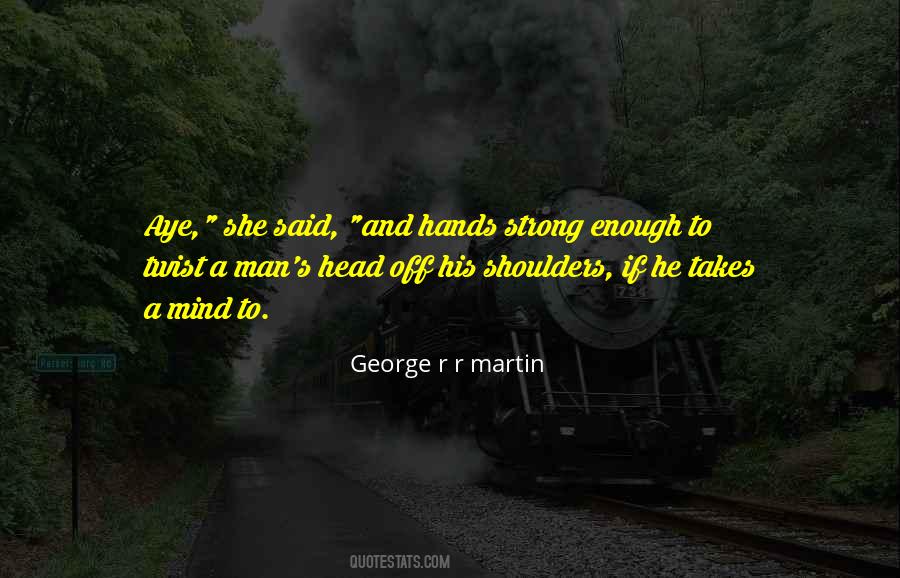 Man Enough Quotes #58390